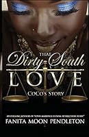 That Dirty South Love: Coco's Story 1727185412 Book Cover
