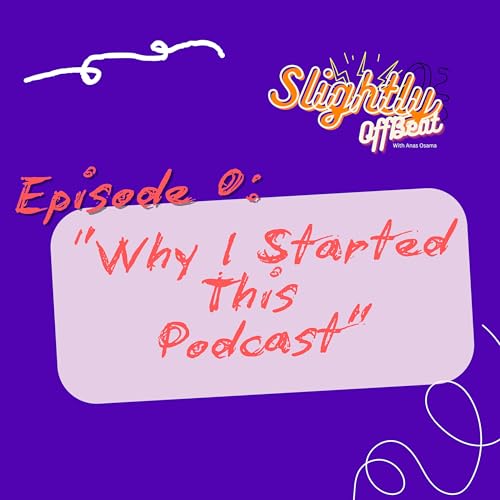 Ep0: "Why I Started This Podcast" cover art
