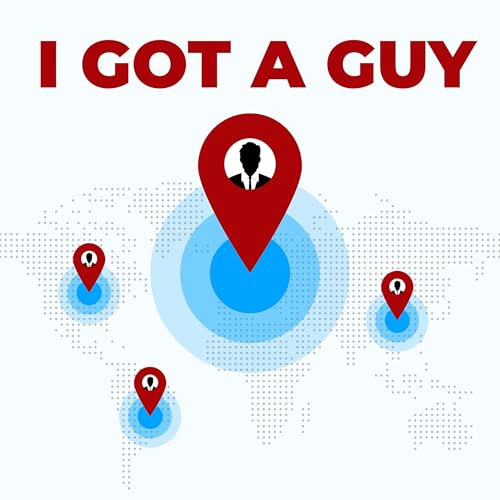 I Got A Guy Podcast cover art