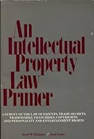 Intellectual Property Law Primer 0876323611 Book Cover