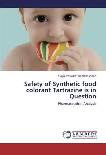 Safety of Synthetic Food Colorant Tartrazine Is in Question