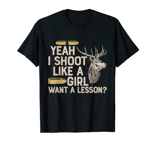 Vintage I Shoot Like A Girl Funny Deer Hunting Hunter Mujeres Camiseta