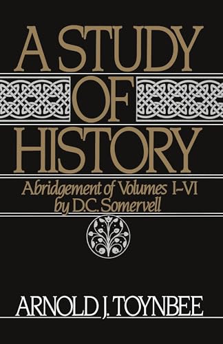 A Study of History, Vol. 1: Abridgement of Volumes I-VI