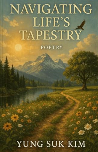 Navigating Life's Tapestry: Poetry