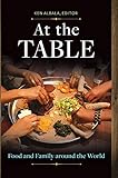 At the Table: Food and Family around the World