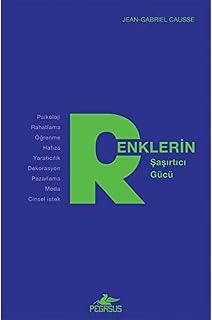 Renklerin Şaşırtıcı Gücü
