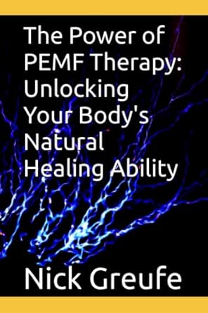 The Power of PEMF Therapy: Unlocking Your Body's Natural Healing