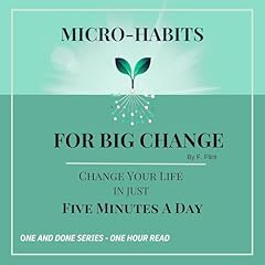 Micro-Habits for Big Change cover art