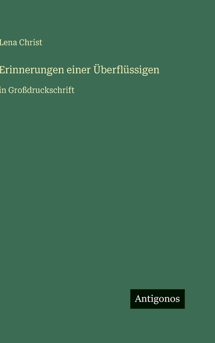 Erinnerungen einer Überflüssigen: in Großdruckschrift