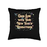 Good Luck with Your Resolutions Happy New Year Sayings NYE Throw Pillow