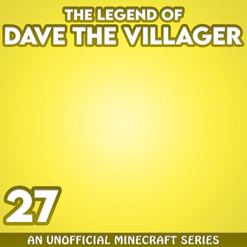 Dave the Villager 27: An Unofficial Minecraft Series by Dave Villager episode artwork
