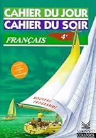 Cahier du jour, cahier du soir : Français 4ème 2210751489 Book Cover