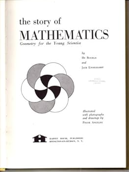 Paperback The story of mathematics; geometry for the young scientist, Book