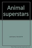 Animal superstars B00070N0LE Book Cover