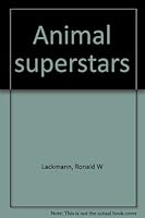 Animal superstars B00070N0LE Book Cover