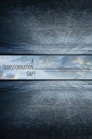 A Transformation Gap?: American Innovations and European Military Change New Edition A Transformation Gap?: American Innovations and European Military Change New Edition book cover