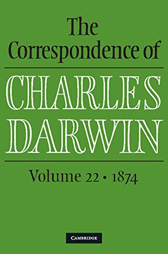 The Correspondence of Charles Darwin: Volume 22, 1874