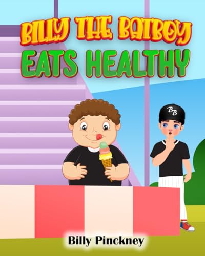  Billy the Batboy: Eats Healthy