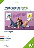 Abschluss 2023 - Werkrealschulprüfung Baden-Württemberg - Lösungsband: Deutsch, Mathematik und Englisch - Bergmoser + Höller Verlag AG 