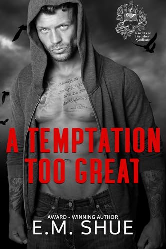 A Temptation Too Great (Knights of Purgatory Syndicate Book 3)