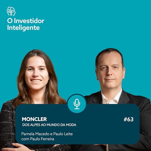 #63. Moncler: dos Alpes ao Mundo da Moda