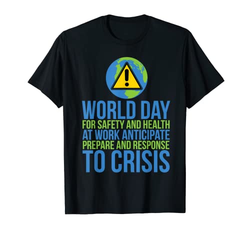 World Day For Safety And Health At Work Anticipate Camiseta