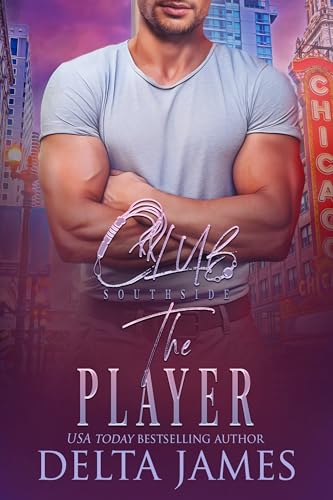 The Player: A Steamy Enemies to lovers, Fake Relationship Romantic Suspense (Club Southside Book 7)