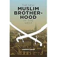 The New Muslim Brotherhood in the West (Columbia Studies in Terrorism and Irregular Warfare)