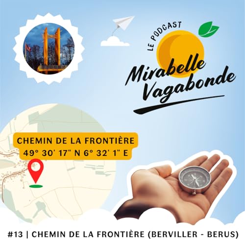 #13 | Chemin de la Fronti&egrave;re (entre Berviller-en-Moselle et Berus