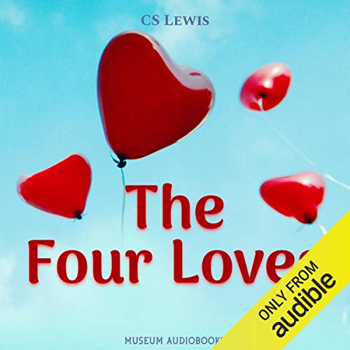 The Four Loves by C. S. Lewis episode artwork