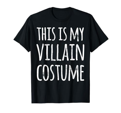 Funny Lazy Halloween T Shirt This is My Villain Costume T-Shirt
