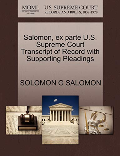 Salomon, ex parte U.S. Supreme Court Transcript of Record with Supporting Pleadings