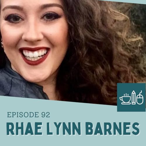 Episode 92: Rhae Lynn Barnes and the Writing Advice She Didn't Take