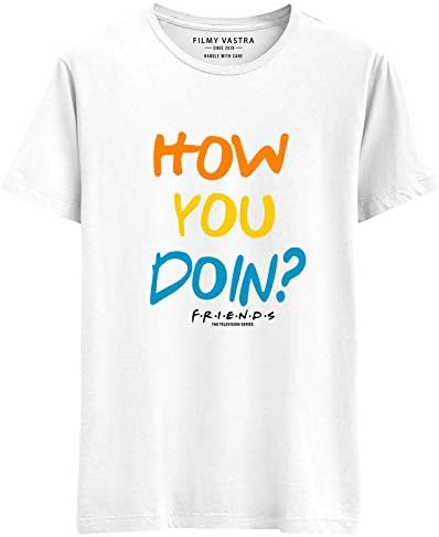 Filmy VastraMen's & Women's- Friends - How You Doin? | Triple Colour- Short Sleeve Premium Roundneck T-Shirt Cotton | White X-Large - 44