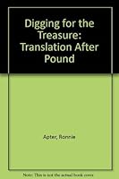 Digging for the Treasure: Translation After Pound 0913729507 Book Cover