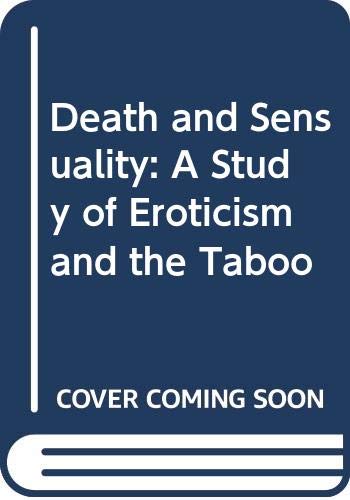 Death and Sensuality: A Study of Eroticism and ... 0405095562 Book Cover