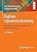 Produktbild Digitale Signalverarbeitung: Filterung und Spektralanalyse mit MATLAB®-Übungen