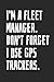 Produktbild I'm A Fleet Manager. Don't Forget I Use GPS Trackers: Blank Lined Notebook