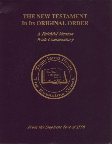 By Fred R. Coulter - The New Testament In Its Original Order: A ...