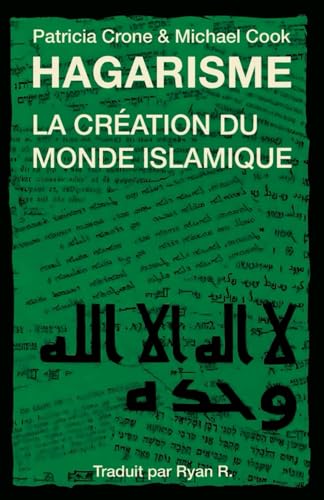 Hagarisme : La Création du Monde Islamique
