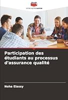 Participation des étudiants au processus d'assurance qualité (French Edition) 6208003253 Book Cover
