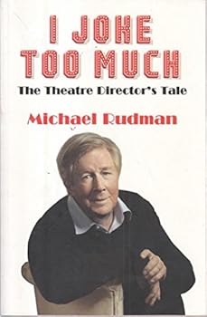 Paperback I Joke Too Much: The Theatre Director's Tale Book