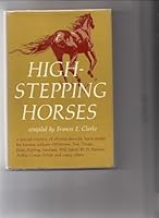 High-Stepping Horses B000FK5AD2 Book Cover