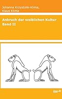 Anbruch Der Weiblichen Kultur 3958023053 Book Cover