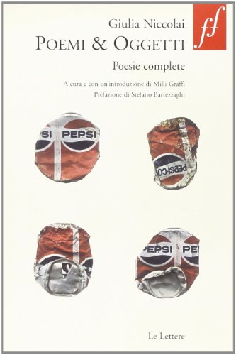 Poemi & oggetti. Poesie complete Poemi & oggetti. Poesie complete