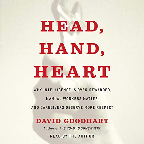 Head, Hand, Heart by David Goodhart episode artwork