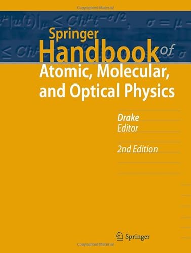 Springer Handbook of Atomic, Molecular, and Optical Physics (Springer Handbooks) 