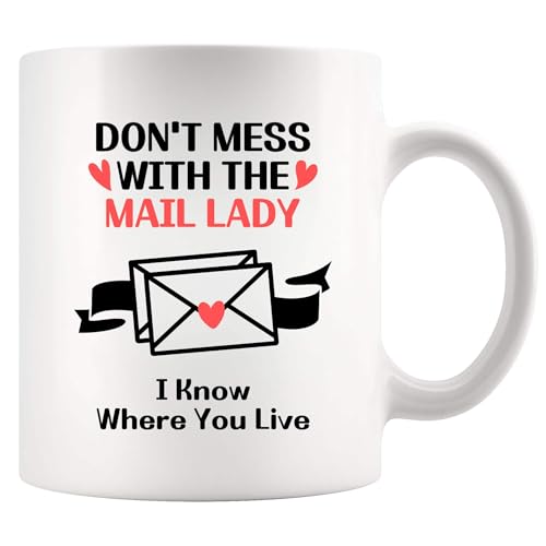 Panvola Taza de cerámica con texto en inglés "Don't Mess With The Mail Lady" I Know Where You Live Postman Gifts Postal Worker Women 325 ml White 325 ml