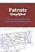 Patents. Simplified.: Entrepreneur's Guide To US Patents And Patent Applications