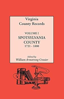 Virginia County Records (Spotsylvania County, 1721-1800)